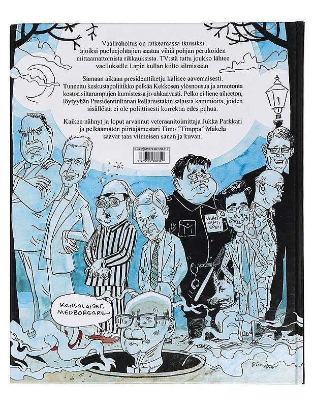 Manu, Mara, Tarja ja mä : [Suomen poliittisen historian käännekohtia 1991-2009] - Mäkelä, Timo - Sarjakuvat - 10105400930 - 1