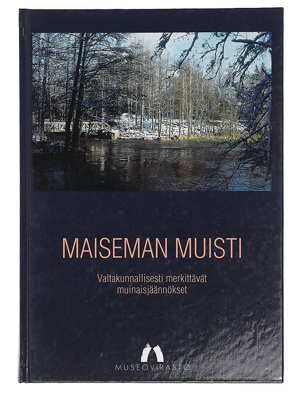 Maiseman muisti: Valtakunnallisesti merkittävät muinaisjäännökset - Tietokirjat ja oppaat - 10105401122 - 0