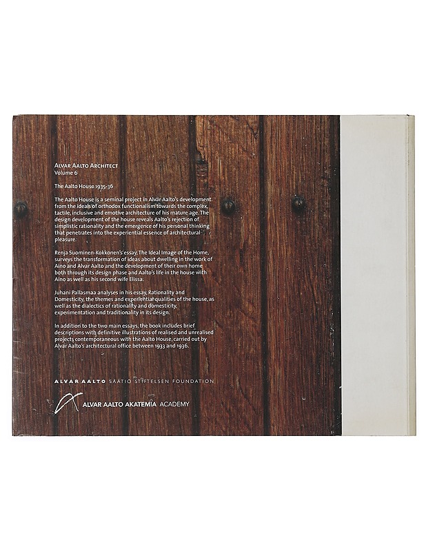 Alvar Aalto architect. Volume 6, The Aalto house 1935-36 - Juhani Pallasmaa (toim.) - Taide- ja kulttuurikirjat - 10105401130 - 1