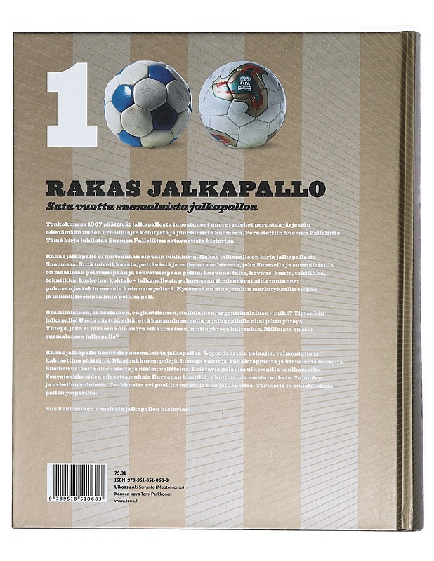 Rakas jalkapallo : 100 vuotta suomalaista jalkapalloa - Lautela, Yrjö - Historiakirjat - 10105401133 - 1
