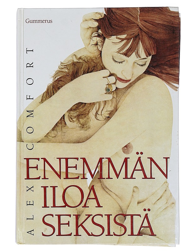 Enemmän iloa seksistä - Comfort, Alex - Tietokirjat ja oppaat - 10105401162 - 0