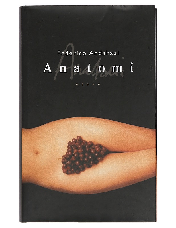 Anatomi - Andahazi, Federico - Romaanit ja novellit - 10105401259 - 0