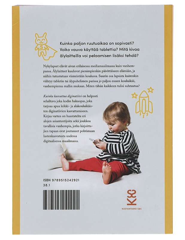 Kuinka kasvattaa diginatiivi - Irisvik, Satu - Tietokirjat ja oppaat - 10105401274 - 1