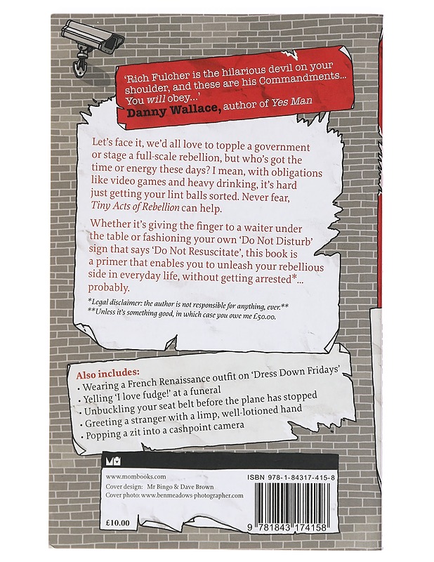 Tiny Acts of Rebellion 97 almost-legal ways to stick it to the man - Rich Fulcher - Tietokirjat ja oppaat - 10105401330 - 1