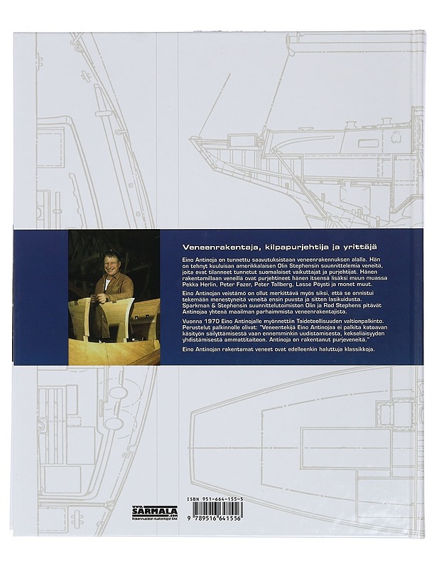Veneenrakentaja Eino Antinoja : vene tehty menestymään - Ilpo Kauhanen - Elämäkerrat ja muistelmat - 10105401334 - 1