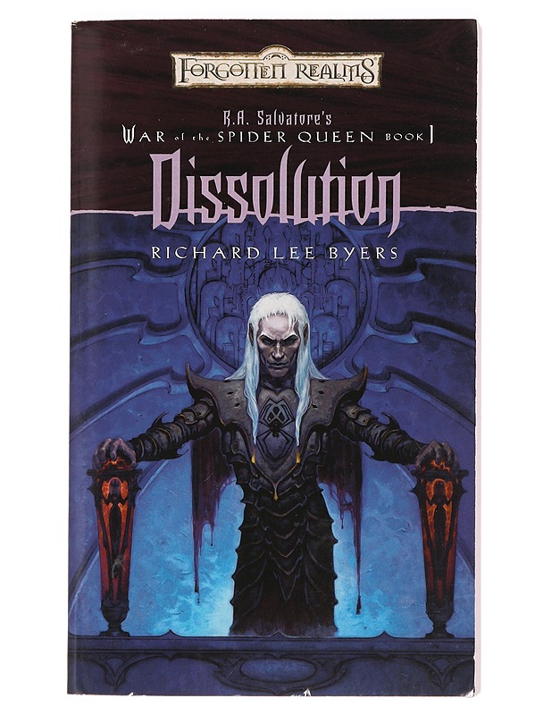 R.A. Salvatore's War of the Spider Queen Book I Dissolution - Richard Lee Byers - Fantasia- ja scifi - 10105401350 - 0