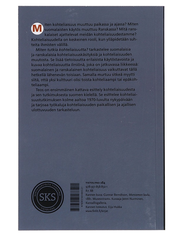 Miten tutkia kohteliaisuutta? : käsityksiä suomalaisesta ja ranskalaisesta kohteliaisuudesta - Johanna Isosävi - Tietokirjat ja oppaat - 10105401420 - 1