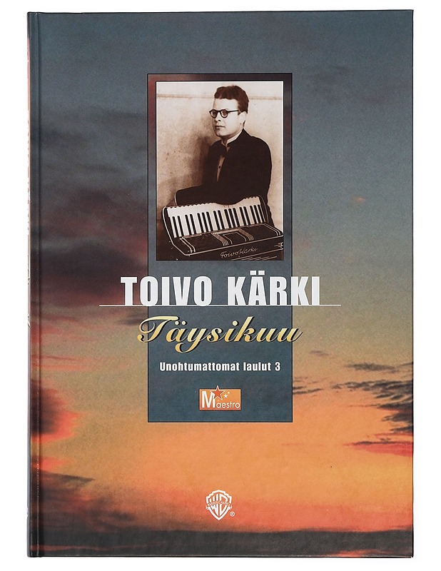 Täysikuu : unohtumattomat laulut 3 - Toivo Kärki - Tietokirjat ja oppaat - 10105401436 - 0