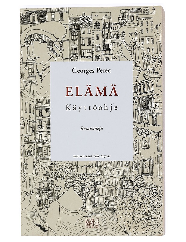 Elämä : käyttöohje : romaaneja - Perec, Georges - Romaanit ja novellit - 10105401471 - 0