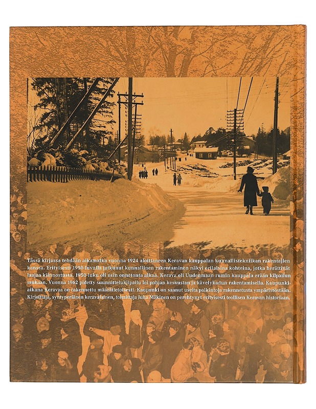 Savikylästä viherkaupungiksi : Keravan rakentumisen historiaa 1924-1999 - Mäkinen, Juha - Historiakirjat - 10105401494 - 1