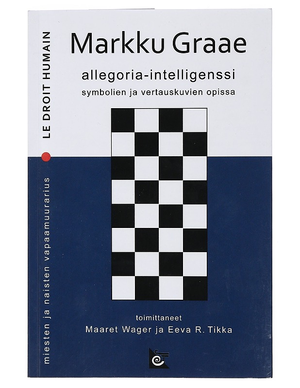 Allegoria-intelligenssi : symbolien ja vertauskuvien opissa - Graae, Markku - Tietokirjat ja oppaat - 10105401510 - 0