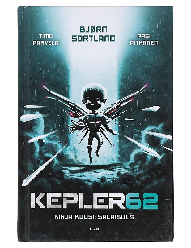 Kepler62. Kirja kuusi, Salaisuus - Bjørn Sortland, Timo Parvela - Lastenkirjat - 10105401591 - 0