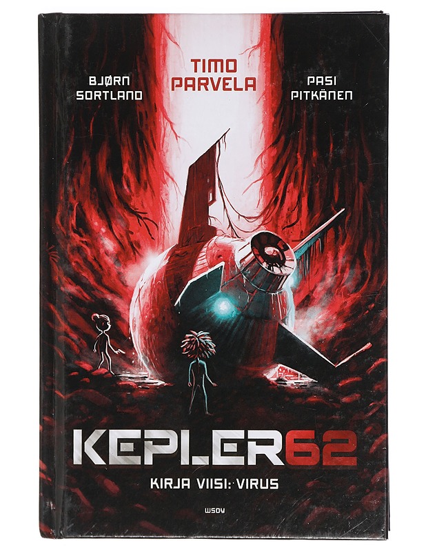 Kepler62. Kirja viisi, Virus - Bjørn Sortland, Timo Parvela - Lastenkirjat - 10105401596 - 0