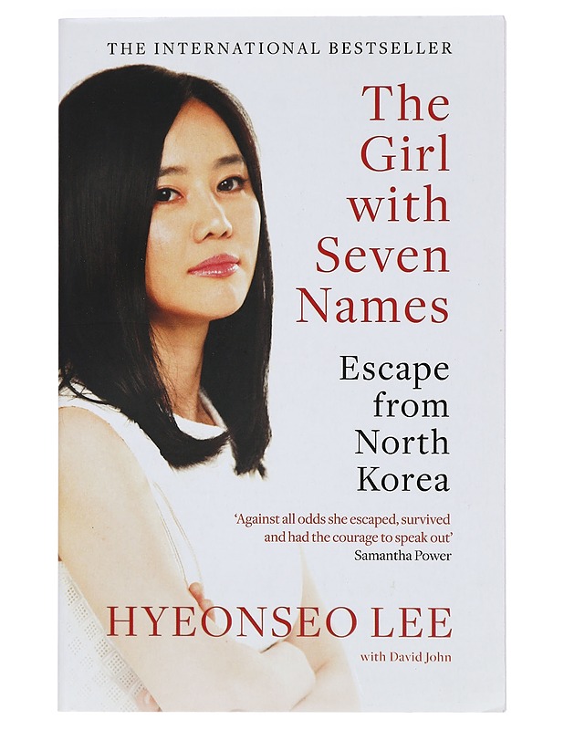 The girl with seven names : escape from North Korea - Lee, Hyeonseo - Elämäkerrat ja muistelmat - 10105401643 - 0