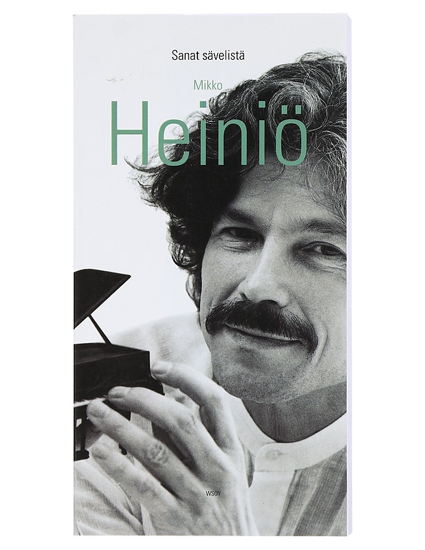 Sanat sävelistä : kirjoituksia säveltäjän työstä, teoksista ja miljööstä 1979-1996 - Mikko Heiniö - Musiikki- ja elokuvakirjat - 10105401683 - 0