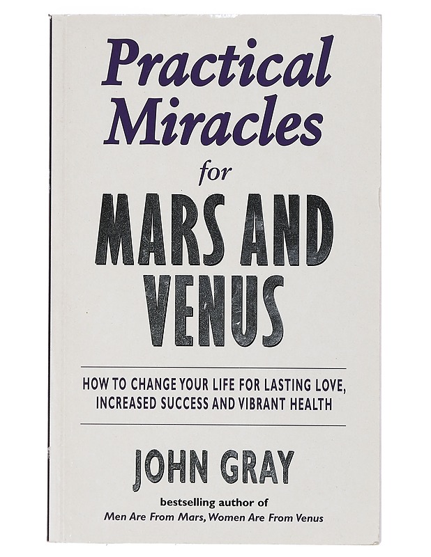 Practical Miracles for mars and Venus - John Gray - Tietokirjat ja oppaat - 10105401687 - 0