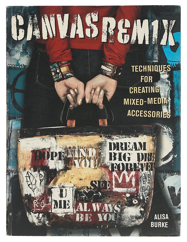 Canvas Remix - Alisa Burke - Käsityökirjat - 10105401702 - 0