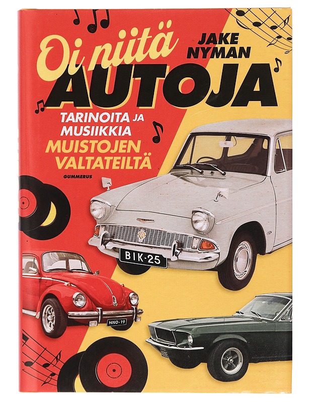 Oi niitä autoja : tarinoita ja musiikkia muistojen valtateiltä - Jake Nyman - Elämäkerrat ja muistelmat - 10105401708 - 0