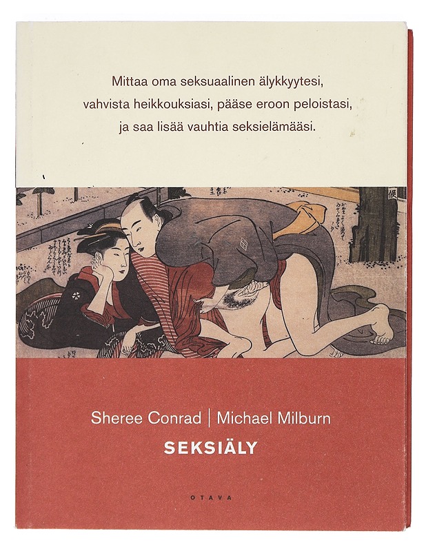 Seksiäly : uraauurtava tutkimus, joka auttaa sinua kehittämään "seksiälyäsi" ja saamaan enemmän seksuaalista tyydytystä - Conrad, Sheree - Tietokirjat ja oppaat - 10105401719 - 0