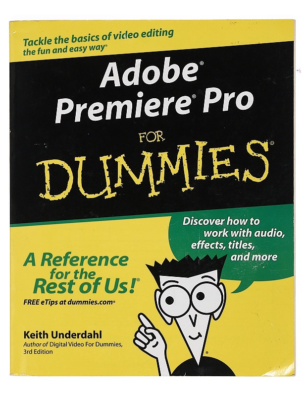 Adobe Premiere Pro for dummies - Underdahl, Keith - Tietokirjat ja oppaat - 10105401720 - 0