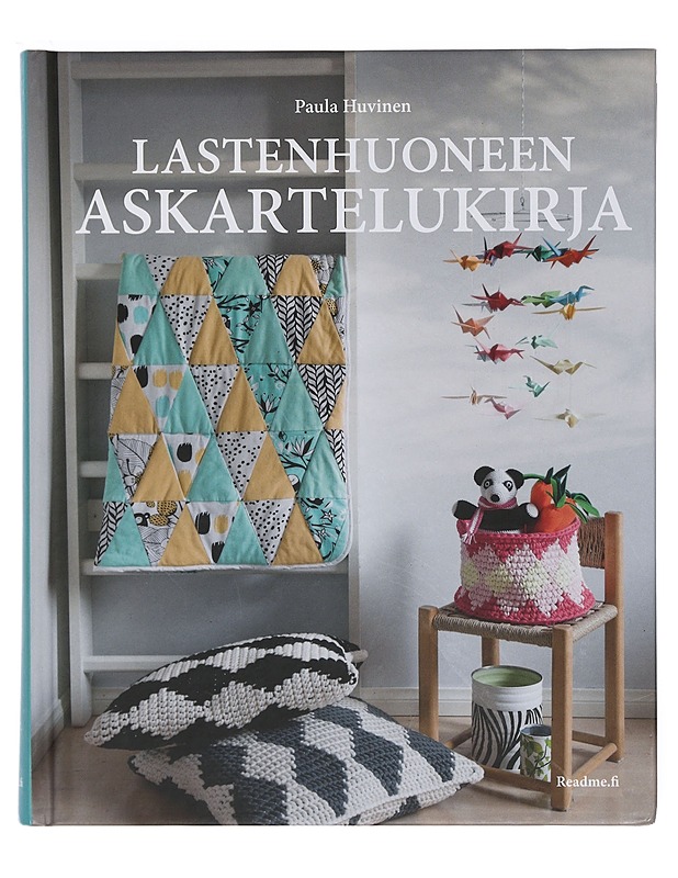 Lastenhuoneen askartelukirja - Paula Huvinen - Käsityökirjat - 10105401725 - 0