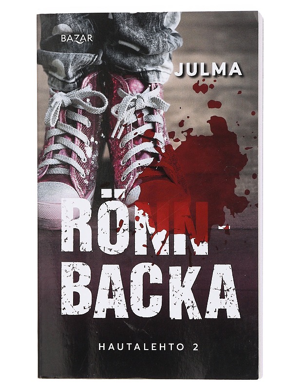 Julma; Hautalehto 2 - Christian Rönnbacka - Jännitys ja dekkarit - 10105401738 - 0