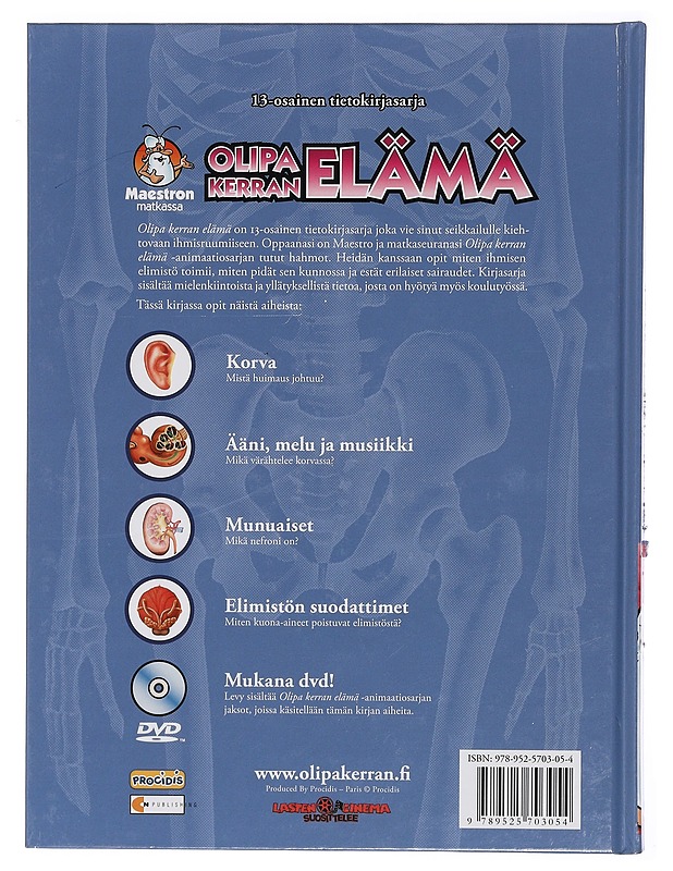 Olipa kerran elämä. 6, Korva, ääni, melu ja musiikki, munuaiset, elimistön suodattimet - Barillé, Albert - Lastenkirjat - 10105401737 - 1