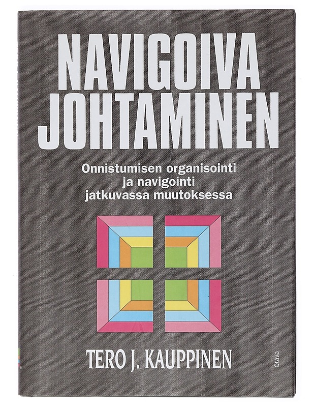 Navigoiva johtaminen - Kauppinen, Tero J. - Tietokirjat ja oppaat - 10105401750 - 0