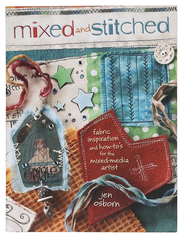Mixed and Stitched - Jen Osborn - Käsityökirjat - 10105401762 - 0