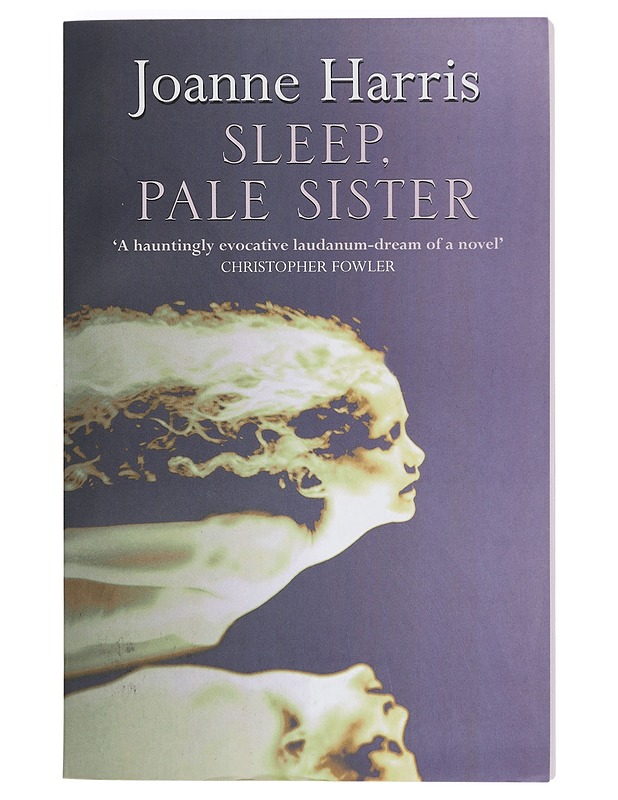 Sleep, pale sister - Joanne Harris - Romaanit ja novellit - 10105401774 - 0
