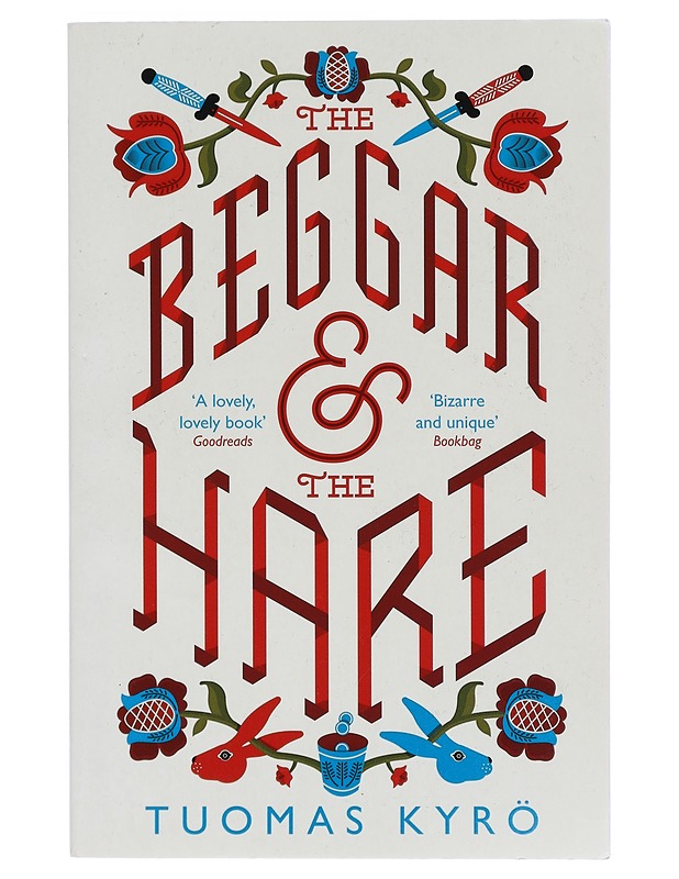 The Beggar and the Hare - Kyro, Tuomas - Romaanit ja novellit - 10105401781 - 0