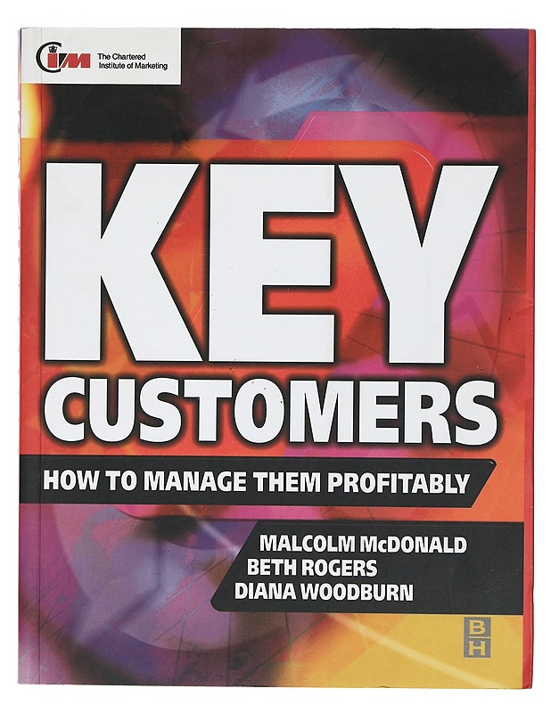 Key customers : how to manage them profitably - McDonald, Malcolm - Tietokirjat ja oppaat - 10105401792 - 0