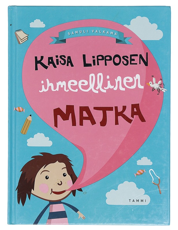Kaisa Lipposen ihmeellinen matka - Samuli Valkama - Lastenkirjat - 10105401815 - 0