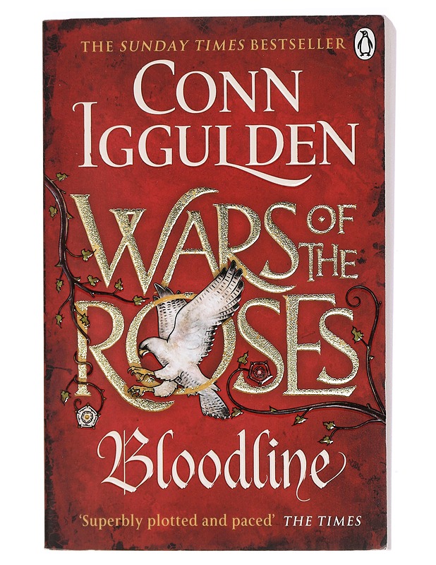 Wars of the Roses / Book three Bloodline - Conn Iggulden - Romaanit ja novellit - 10105401817 - 0