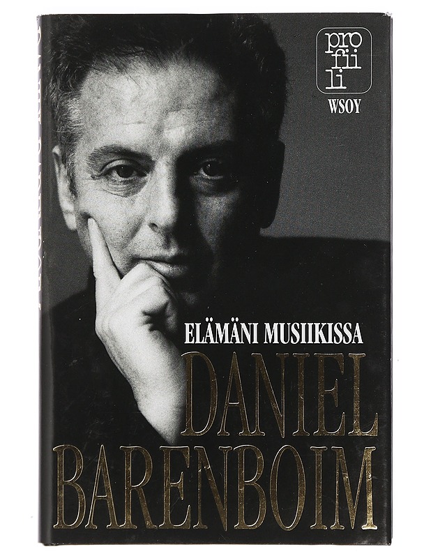 Daniel Barenboim : elämäni musiikissa - Barenboim, Daniel - Elämäkerrat ja muistelmat - 10105401820 - 0