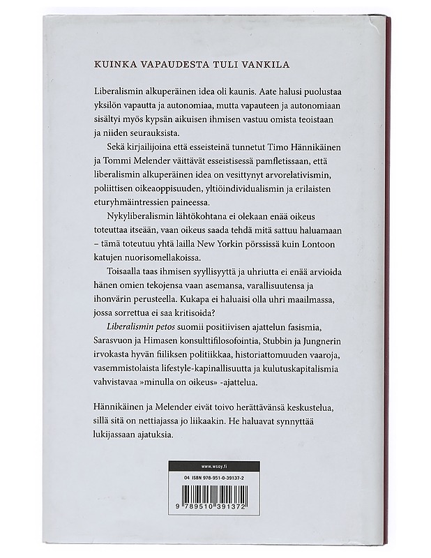 Liberalismin petos : esseistinen pamfletti - Hännikäinen, Timo - Historiakirjat - 10105401825 - 1