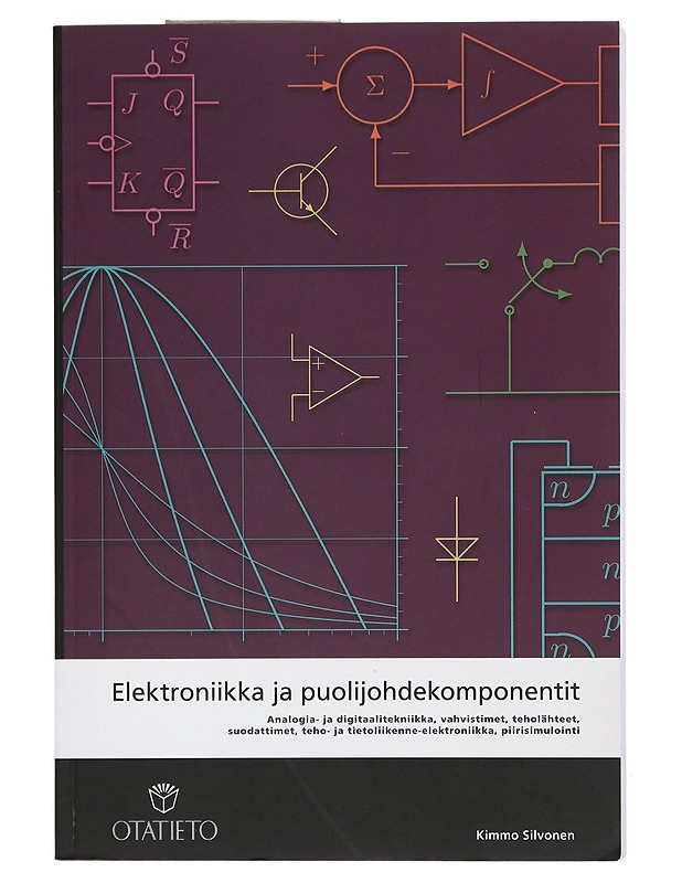 Elektroniikka ja puolijohdekomponentit - Kimmo Silvonen - Tietokirjat ja oppaat - 10105401830 - 0
