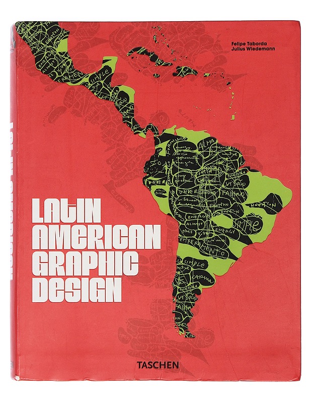 Latin american graphic design - Taborda, Felipe - Tietokirjat - 10105401844 - 0
