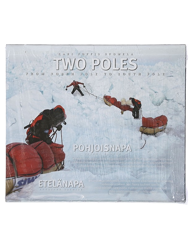Two Poles: From North Pole to South Pole - Suomela, Kari Poppis - Elämäkerrat ja muistelmat - 10105401846 - 1