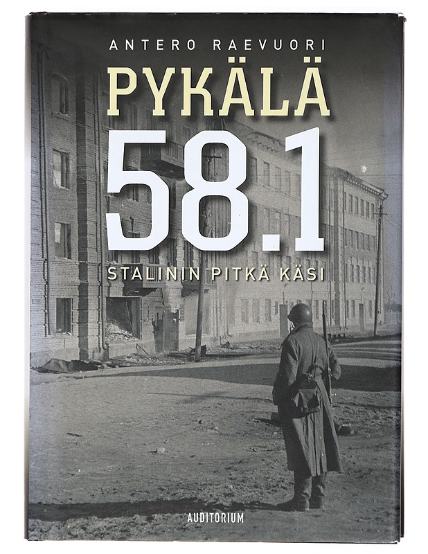 Pykälä 58.1 : Stalinin pitkä käsi - Antero Raevuori - Romaanit ja novellit - 10105401850 - 0