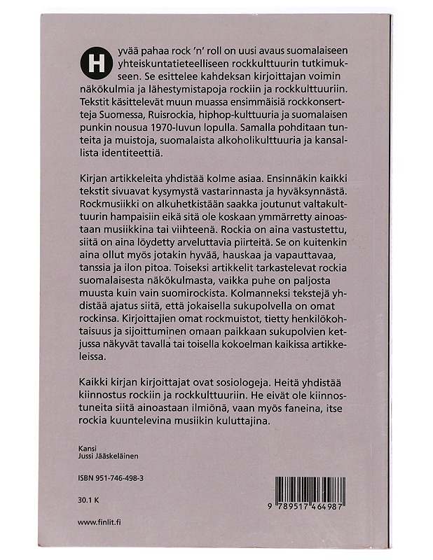Hyvää pahaa rock 'n' roll : sosiologisia kirjoituksia rockista ja rockkulttuurista - Saaristo, Kimmo - Historiakirjat - 10105401866 - 1