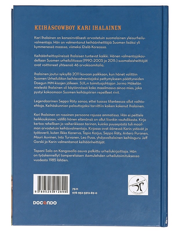 Keihäscowboy Kari Ihalainen : menestyksen kummisetä - Tapani Salo - Elämäkerrat ja muistelmat - 10105401868 - 1