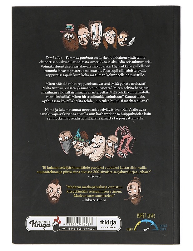 Zombailut : tummaa paahtoa - Vaalio, Kai - Sarjakuvat - 10105401867 - 1