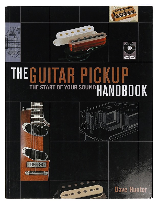 Guitar Pickup Handbook : The Start of Your Sound - Dave Hunter - Tietokirjat ja oppaat - 10105401878 - 0