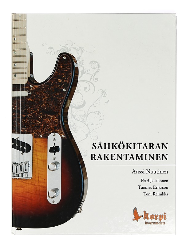 Sähkökitaran rakentaminen - Nuutinen, Anssi - Tietokirjat ja oppaat - 10105401879 - 0