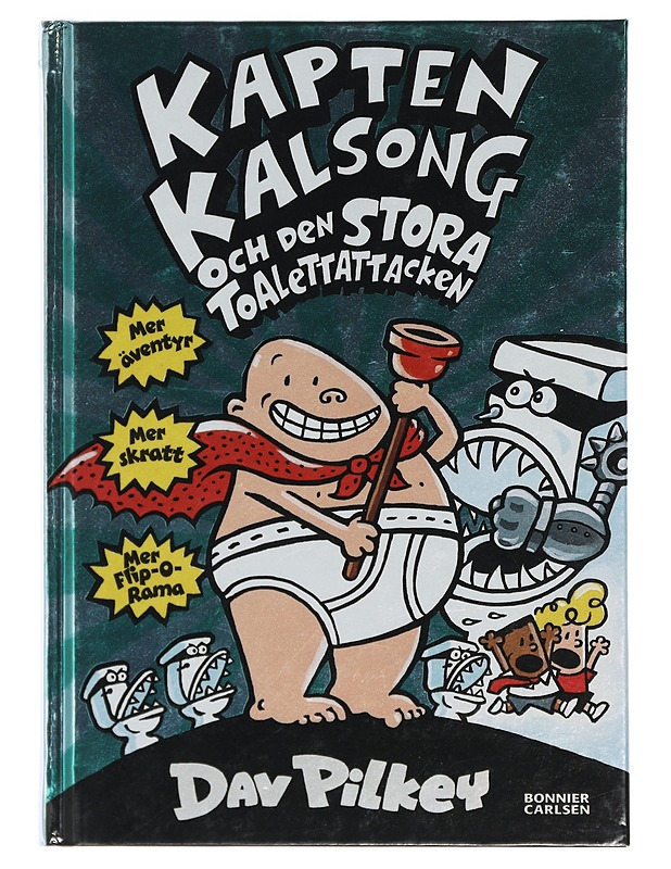 Kapten Kalsong och den stora toalettattacken - Pilkey, Dav - Lastenkirjat - 10105401880 - 0
