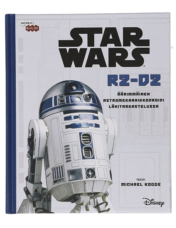 Star Wars R2-D2 : äärimmäinen astromekaanikkodroidi lähitarkastelussa - Kogge, Michael - Fantasia- ja scifi - 10105401938 - 0
