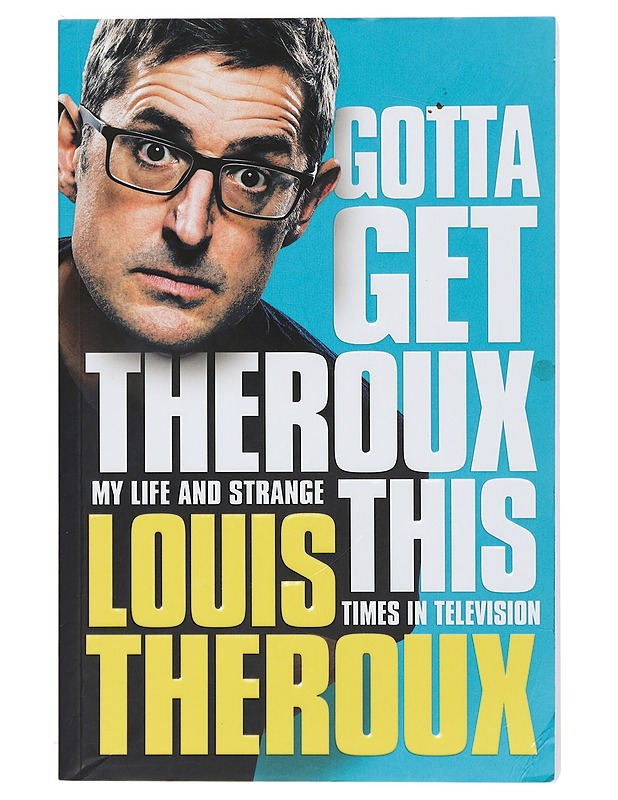 Gotta Get Theroux This - Louis Theroux - Elämäkerrat ja muistelmat - 10105401945 - 0