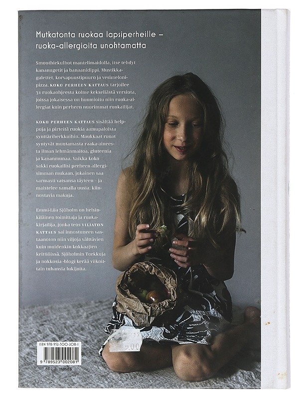 Koko perheen kattaus : 31 x 3 tapaa tehdä mutkatonta ruokaa ilman gluteenia, maitoa ja kananmunia - Sjöholm, Emmi-Liia - Ruokakirjat - 10105401980 - 1