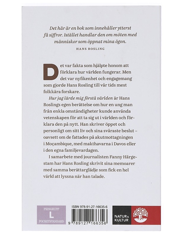 Hur jag lärde mig förstå världen : memoarer - Rosling, Hans - Elämäkerrat ja muistelmat - 10105401983 - 1